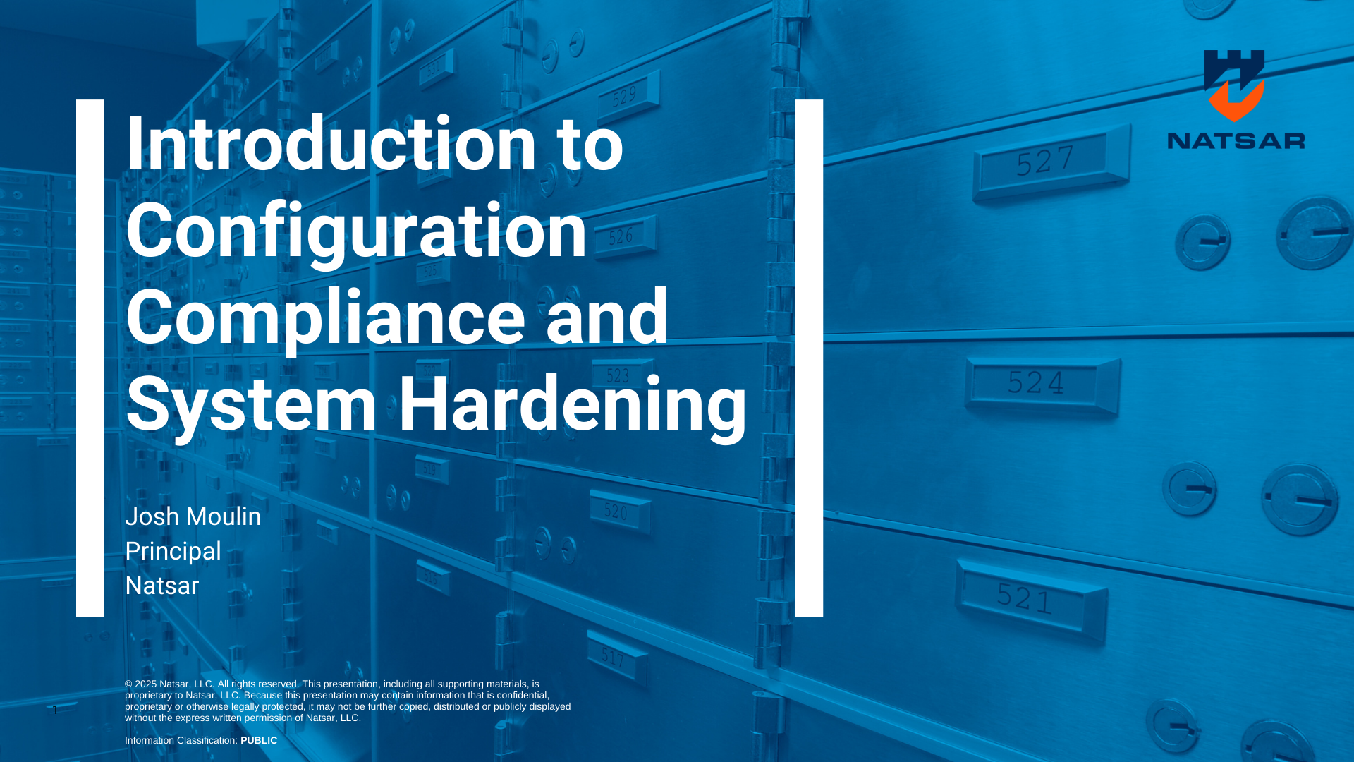 Presentation slide titled Introduction to Configuration Compliance and System Hardening by Josh Moulin, Principal at Natsar, with a background of secure storage boxes