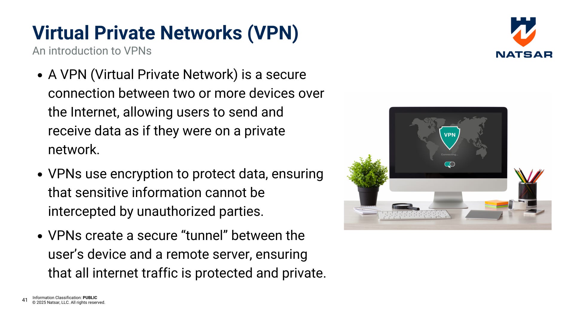  Slide titled "Virtual Private Networks (VPN)" explaining VPN basics, with bullet points on secure connections, encryption, and tunneling, alongside a desktop computer showing a VPN connection screen. Natsar logo displayed in the corner.